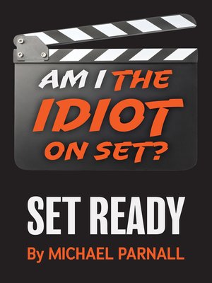 cover image of Am I the Idiot on Set?